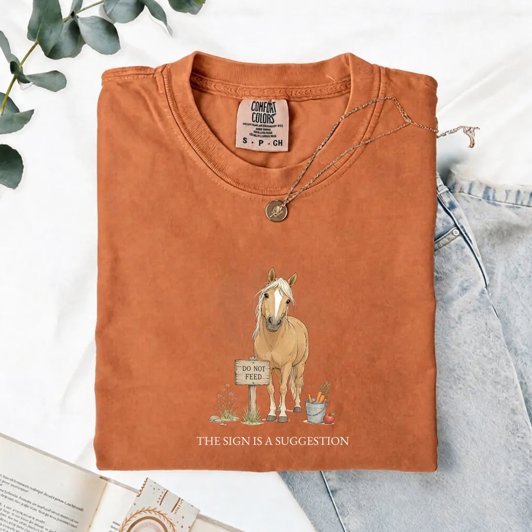 The Sign Is A Suggestion - Comfort Tee