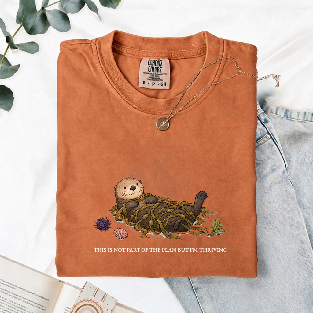 This Was Not Part Of The Plan But I'm Thriving - Comfort Tee