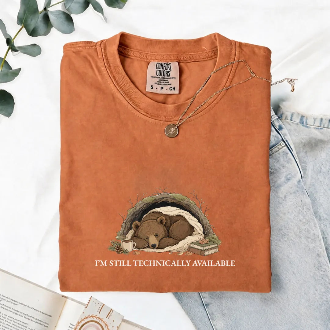 I'm Still Technically Available - Comfort Tee