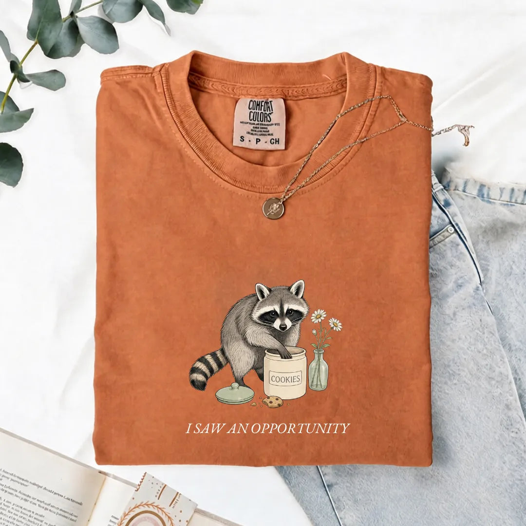 I Saw An Opportunity - Comfort Tee