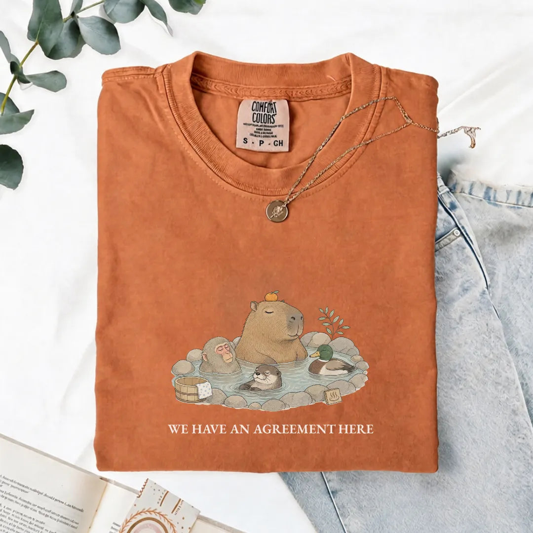 We Have An Agreement Here - Comfort Tee
