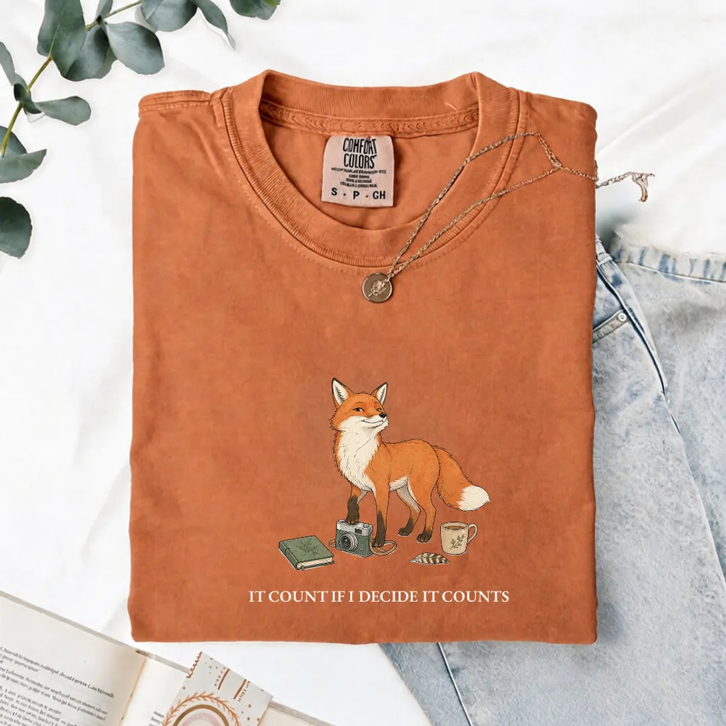It Counts If I Decide It Counts - Comfort Tee