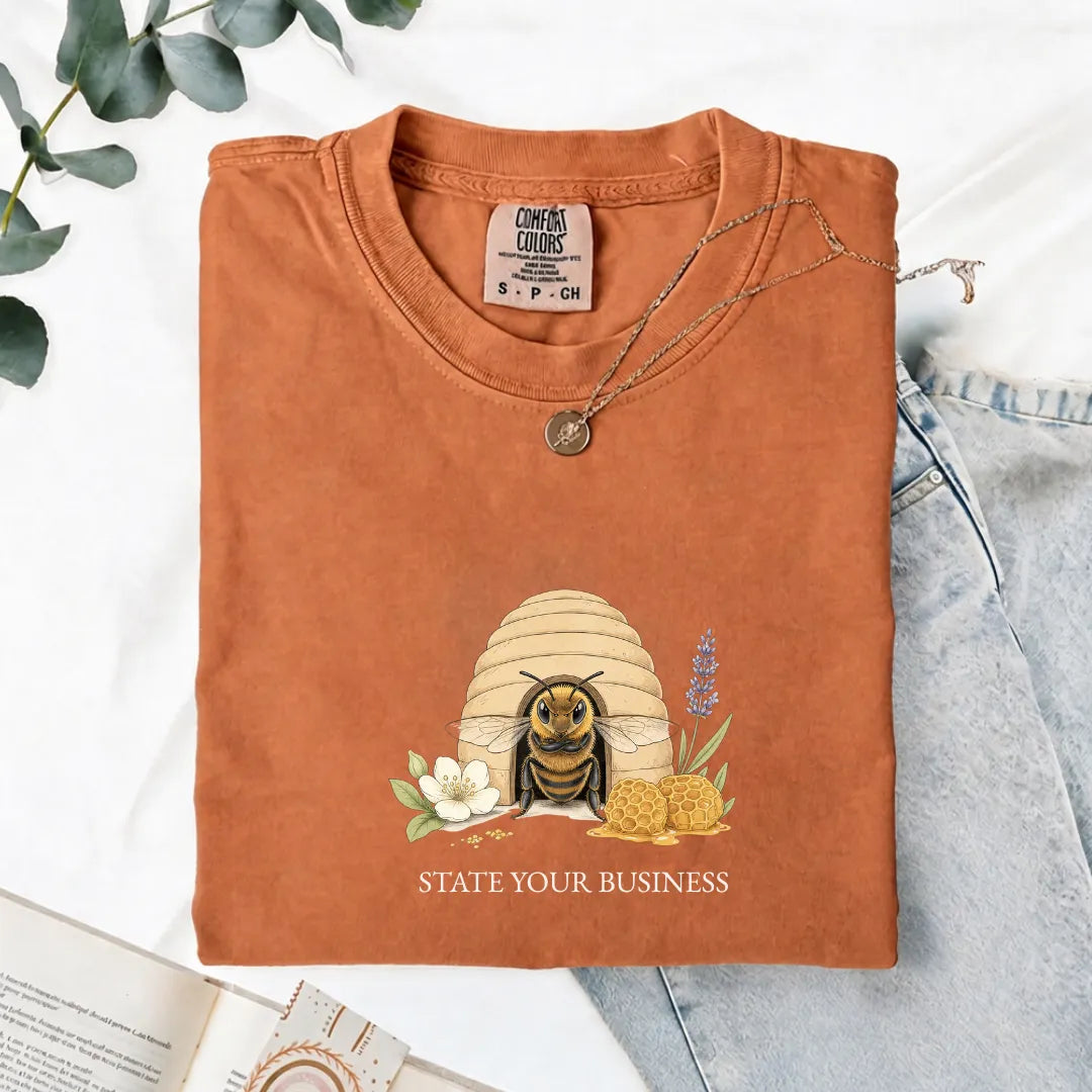 State Your Business - Comfort Tee