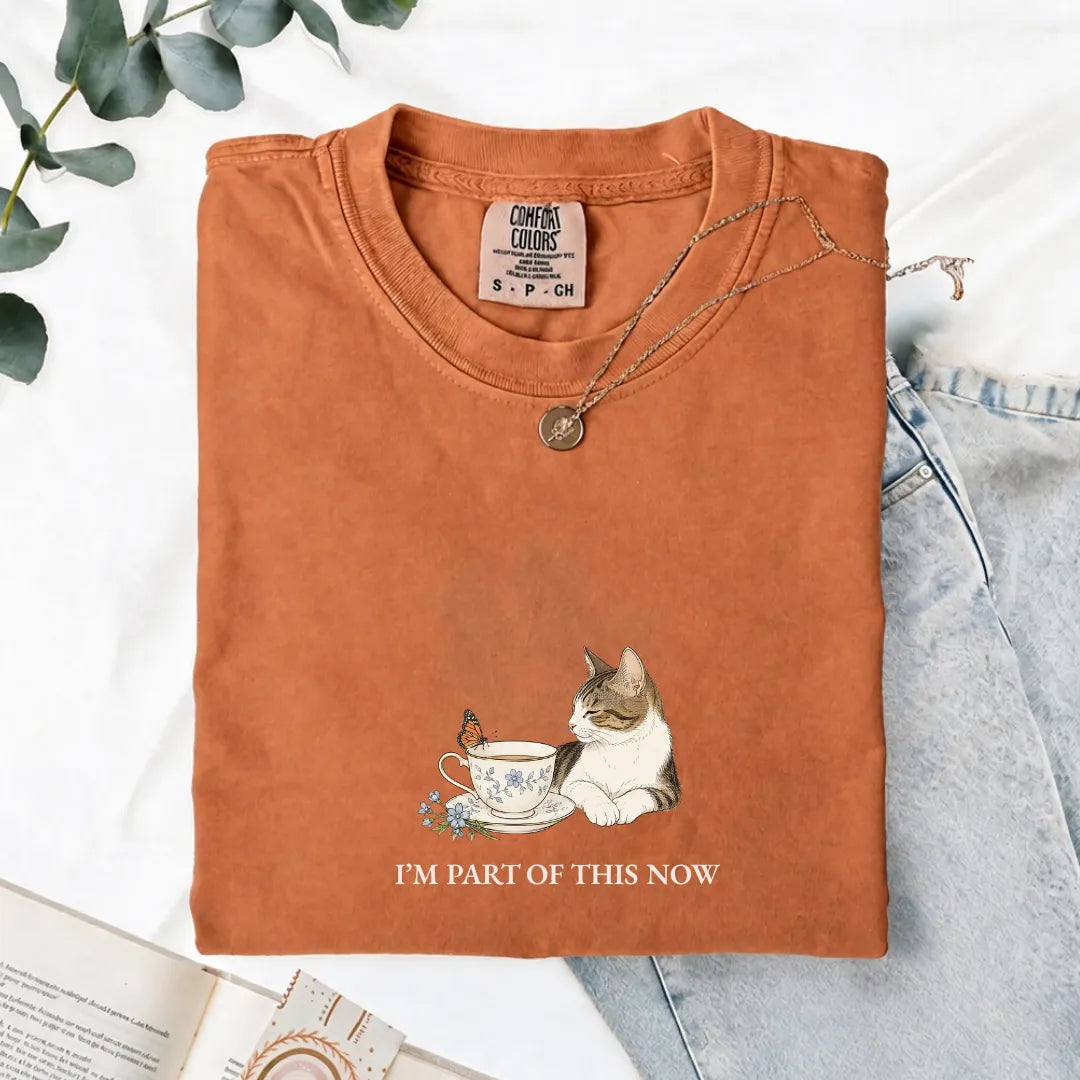I'm Part Of This Now - Comfort Tee